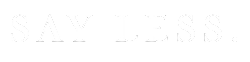 SAY LESS CLOTHING UK LTD 